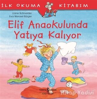 Elif Anaokulunda Yatıya Kalıyor - 1