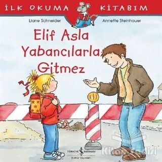 Elif Asla Yabancılarla Gitmez - 1