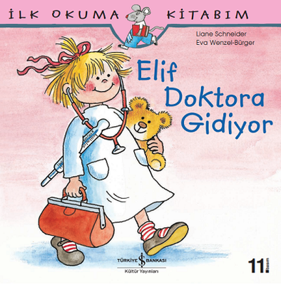 Elif Doktora Gidiyor - İş Bankası Kültür Yayınları