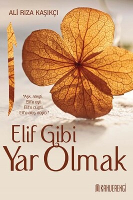 Elif Gibi Yar Olmak - Kahverengi Kitap