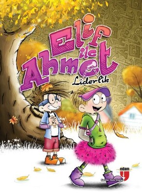 Elif ile Ahmet - Liderlik - Edam Yayınları