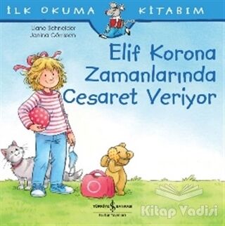 Elif Korona Zamanlarında Cesaret Veriyor - İlk Okuma Kitabım - 1