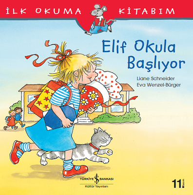 Elif Okula Başlıyor - İş Bankası Kültür Yayınları