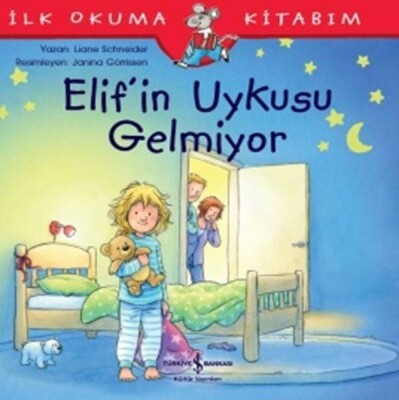 Elif'in Uykusu Gelmiyor - İş Bankası Kültür Yayınları