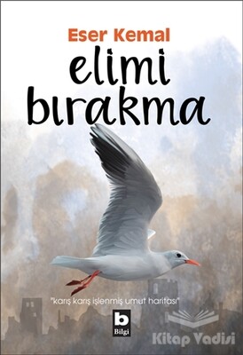 Elimi Bırakma - Bilgi Yayınevi