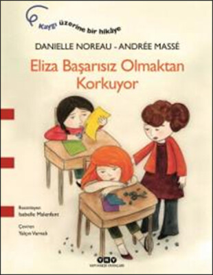 Eliza Başarısız Olmaktan Korkuyor - Yapı Kredi Yayınları