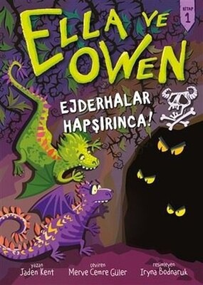 Ejderhalar Hapşırınca! - Ella ve Owen 1 - Babil Kitap