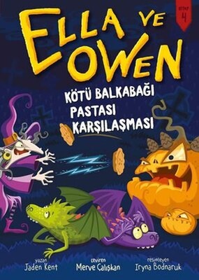 Ella ve Owen 4 - Kötü Balkabağı Pastası Karşılaşması - Babil Kitap