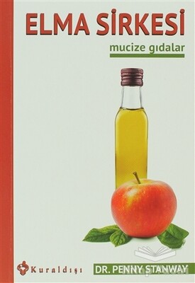 Elma Sirkesi Mucize Gıdalar - Kuraldışı Yayınları