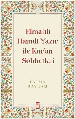 Elmalılı Hamdi Yazır ile Kur'an Sohbetleri - Timaş Yayınları