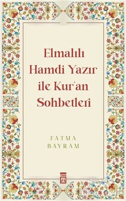 Elmalılı Hamdi Yazır ile Kur'an Sohbetleri - 1