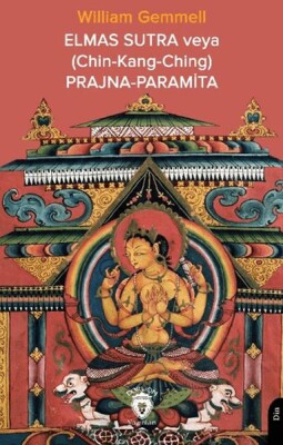 Elmas Sutra veya (Chin-Kang-Ching) Prajna-Paramita - Dorlion Yayınları