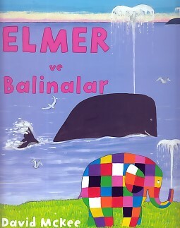 Elmer ve Balinalar - Mikado Yayınları