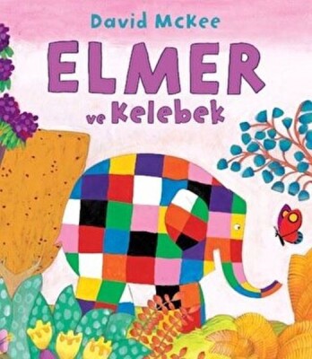 Elmer ve Kelebek - Mikado Yayınları