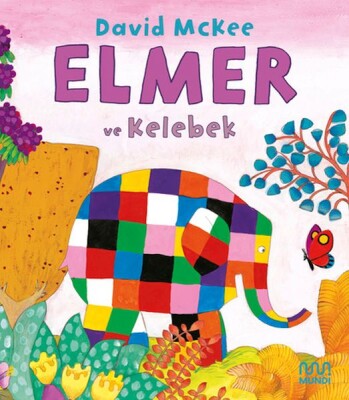 Elmer ve Kelebek - Mundi Kitap