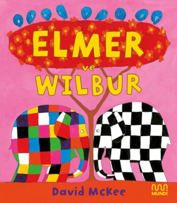 Elmer ve Wilbur - Mundi Kitap
