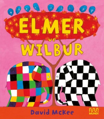 Elmer ve Wilbur - Mundi Kitap