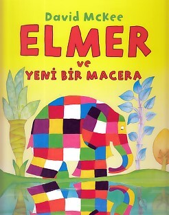Elmer ve Yeni Bir Macera - Mikado Yayınları