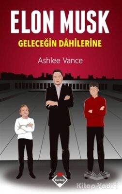 Elon Musk - Geleceğin Dahilerine - 1