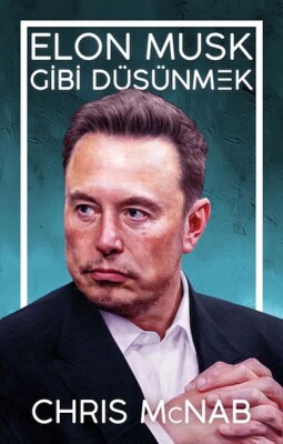 Elon Musk Gibi Düşünmek - Güney Kitap