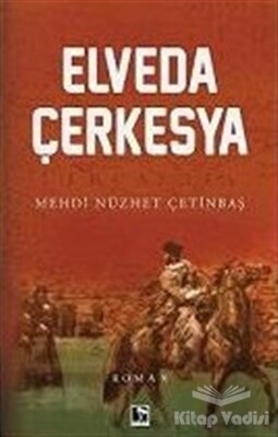 Elveda Çerkesya - Çınaraltı Yayınları
