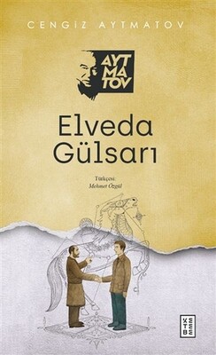 Elveda Gülsarı - Ketebe Yayınları