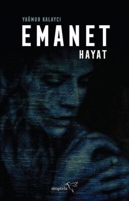 Emanet Hayat - Müptela Yayınları