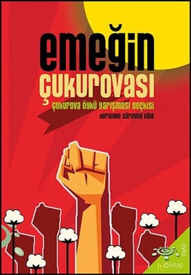 Emeğin Çukurovası - H2O Kitap