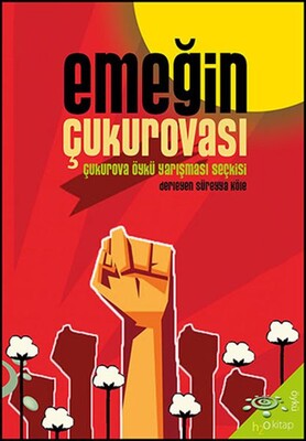 Emeğin Çukurovası - h2o Kitap