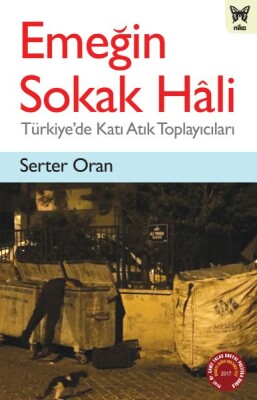 Emeğin Sokak Hali - Türkiye'de Katı Atık Toplayıcıları - Nika Yayınevi