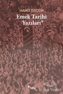 Emek Tarihi Yazıları - 1
