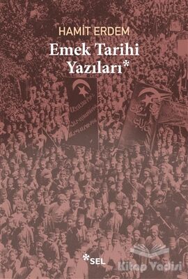 Emek Tarihi Yazıları - 1