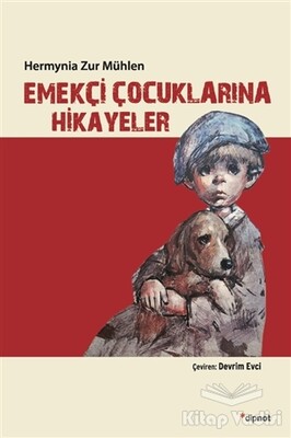 Emekçi Çocuklarına Hikayeler - Dipnot Yayınları