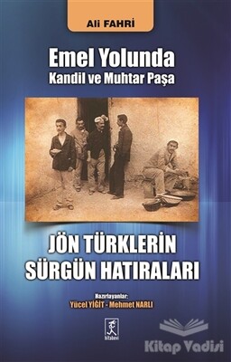 Emel Yolunda Kandil ve Muhtar Paşa - Hitabevi Yayınları