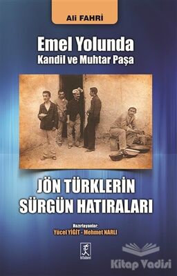 Emel Yolunda Kandil ve Muhtar Paşa - 1