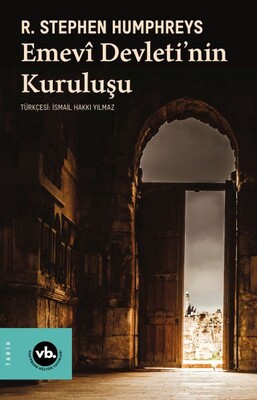 Emevî Devletinin Kuruluşu - Vakıfbank Kültür Yayınları