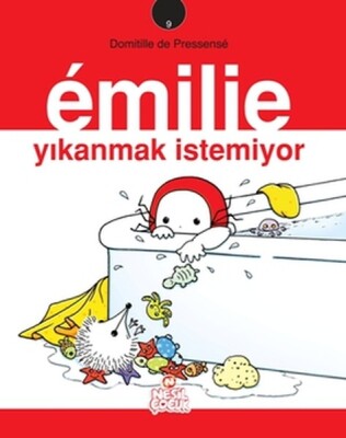 Emilie Yıkanmak İstemiyor - Nesil Çocuk