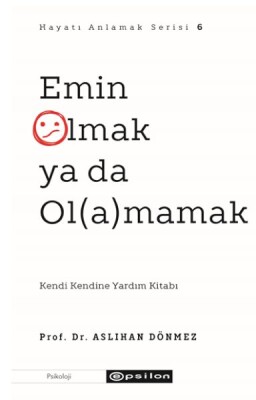 Emin Olmak ya da Ol(a)mamak - Epsilon Yayınları