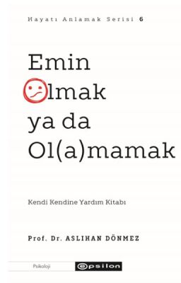 Emin Olmak ya da Ol(a)mamak - 1