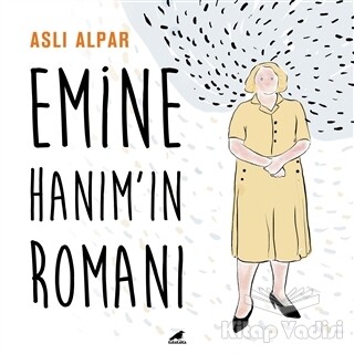 Emine Hanım’ın Romanı - Kara Karga Yayınları