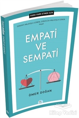Empati ve Sempati - Farkı Fark Etmek İçin - Maviçatı Yayınları