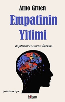 Empatinin Yitimi - Totem Yayınları