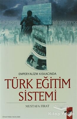 Emperyalizm Kıskacında Türk Eğitim Sistemi - 1