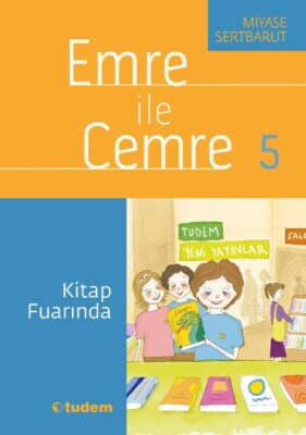 Emre İle Cemre- 05 Kitap Fuarında - Tudem Yayınları