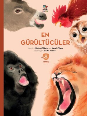 En Gürültücüler/Süper Hayvanlar Serisi - İthaki Çocuk Yayınları