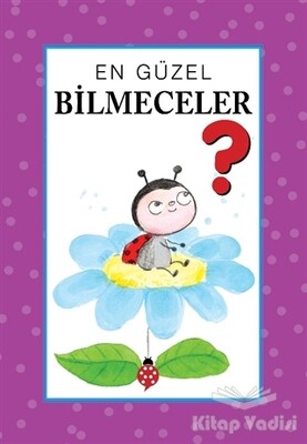 En Güzel Bilmeceler - Uğurböceği Yayınları