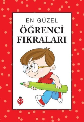 En Güzel Öğrenci Fıkraları - Uğurböceği Yayınları