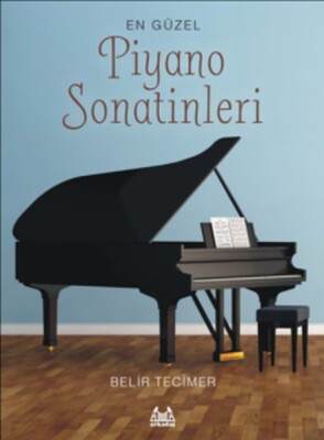 En Güzel Piyano Sonatinleri - Arkadaş Yayınları