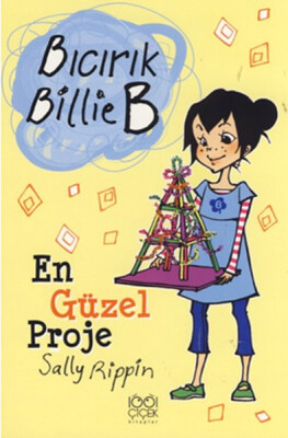 En Güzel Proje / Bıcırık Billie B - 1001 Çiçek Kitaplar