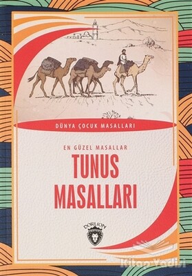 Tunus Masalları - En Güzel Masallar - Dorlion Yayınları